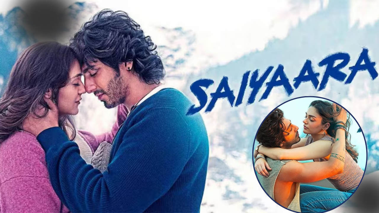 Saiyaara full movie download free : Movie Story & Collection 2025